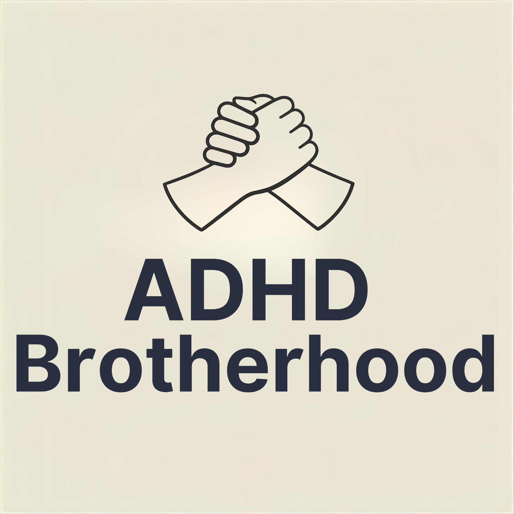 ADHD Brotherhood